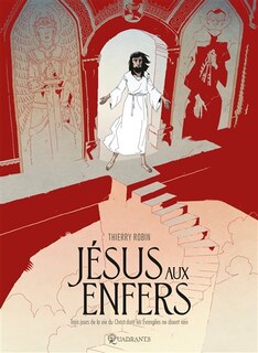 Front cover_Jésus aux enfers : trois jours de la vie du Christ dont les Evangiles ne disent rien