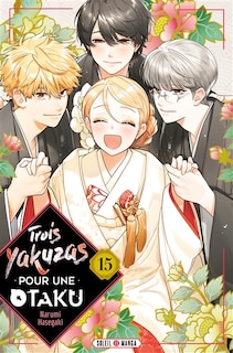 Front cover_Trois yakuzas pour une otaku, Vol. 15
