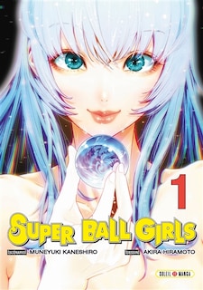 Front cover_Super ball girls, Vol. 1