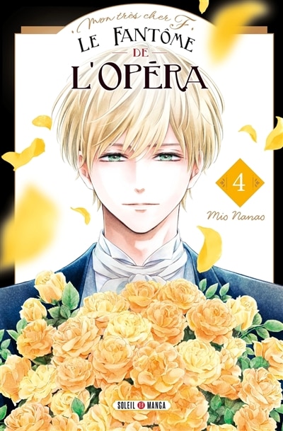 Front cover_Le fant&ocirc;me de l'Op&eacute;ra : mon tr&egrave;s cher F., Vol. 4