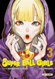 Couverture_Super ball girls, Vol. 3