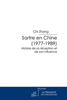 Couverture_Sartre en Chine : histoire de sa réception et de son influence, Vol. 2. 1977-1989