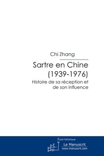 Couverture_Sartre en Chine : histoire de sa réception et de son influence. 1939-1976