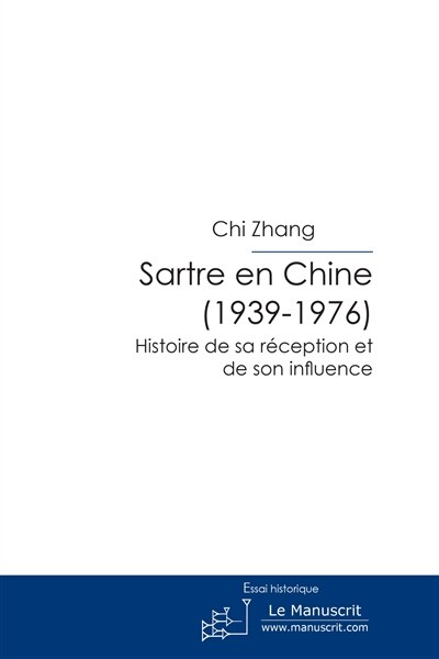 Couverture_Sartre en Chine : histoire de sa réception et de son influence. 1939-1976