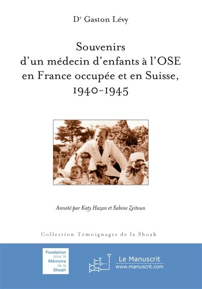 Couverture_Souvenirs d'un médecin d'enfants à l'OSE en France occupée et en Suisse, 1940-1945