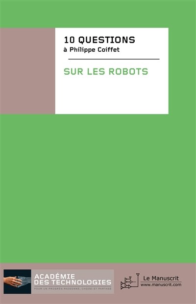 Couverture_Dix questions posées à Philippe Coiffet sur les robots
