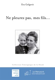 Front cover_Ne pleurez pas, mes fils...