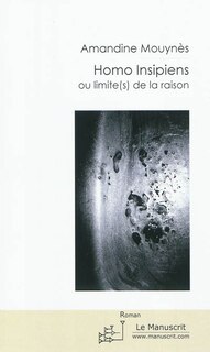 Front cover_Homo insipiens ou Limite(s) de la raison