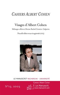 Front cover_CAHIERS ALBERT COHEN N°13. VISAGES D ALBERT COHEN