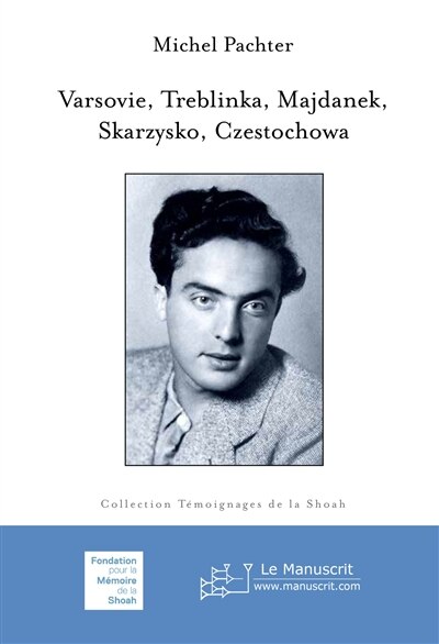 Couverture_Varsovie, Treblinka, Majdanek, Skarzysko, Czestochowa