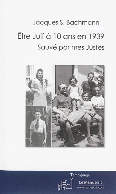 Front cover_Etre Juif à 10 ans en 1939 : sauvé par mes Justes