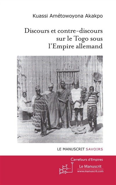 Couverture_Discours et contre-discours sur le Togo sous l'empire allemand