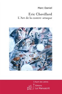 Couverture_Eric Chevillard : l'art de la contre-attaque