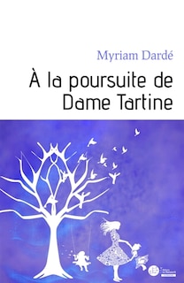 Front cover_A la poursuite de Dame Tartine