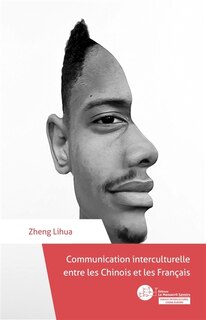 Couverture_Communication interculturelle entre les Chinois et les Fran&ccedil;ais