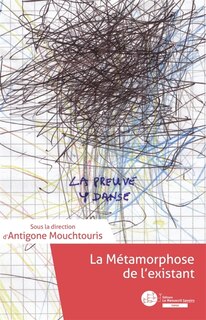 Front cover_La Métamorphoses de l'existant : Lecture sociologique de la transformation