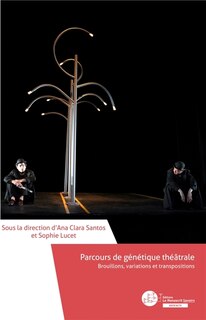 Couverture_Parcours de génétique théâtrale : Brouillons, variations et transpositions