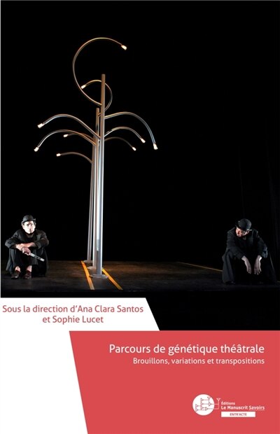 Couverture_Parcours de génétique théâtrale : Brouillons, variations et transpositions