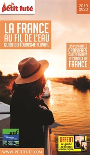 Couverture_La France au fil de l'eau, guide du tourisme fluvial : les plus belles croisières sur les rivières et canaux de France : 2019-2020