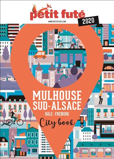 Front cover_Mulhouse, sud-Alsace : Bâle, Freiburg : 2020