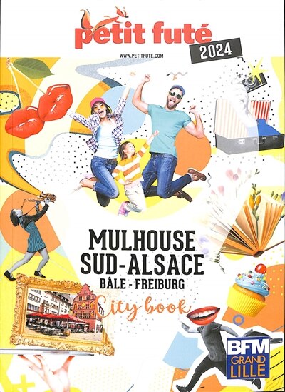 Front cover_Mulhouse, Sud-Alsace : Bâle, Freiburg : 2024