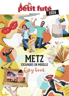 Front cover_Metz : escapades en Moselle : 2025