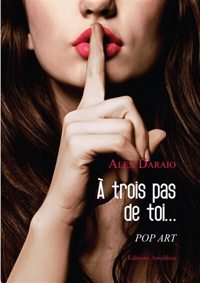 Front cover_A trois pas de toi Pop Art