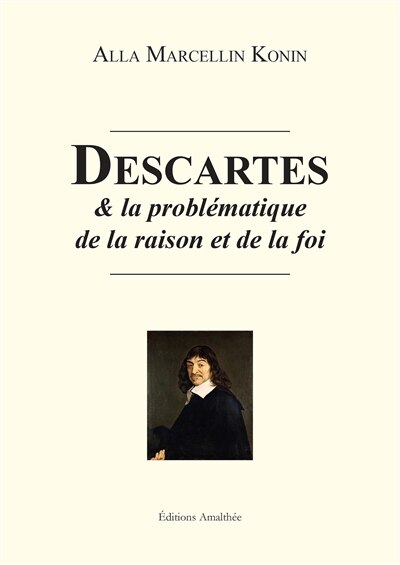 Front cover_Descartes et la problématique de la raison et de la foi