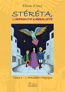 Stéréta, l'apprentie kabbaliste tome 1