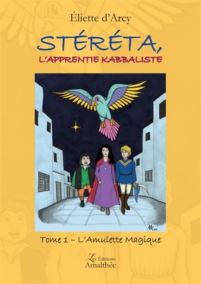 Stéréta, l'apprentie kabbaliste tome 1