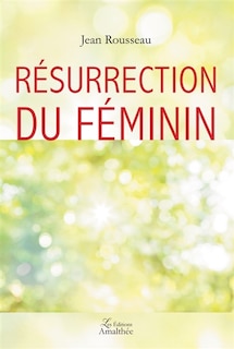 Front cover_RESURRECTION DU FEMININ