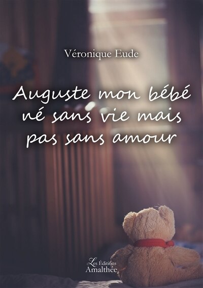Front cover_Auguste mon bébé né sans vie mais pas sans amour