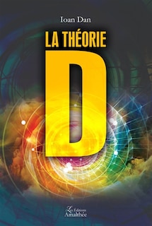 La théorie D