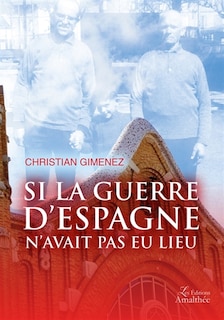 Si la guerre d'Espagne n'avait pas eu lieu