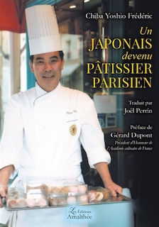 Un Japonais devenu pâtissier parisien