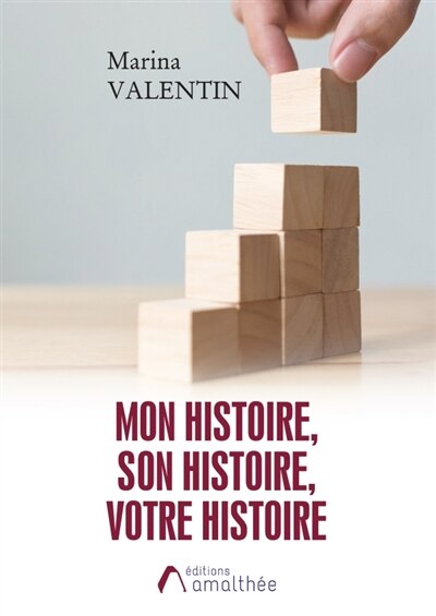 Couverture_Mon histoire, Son histoire, Votre histoire