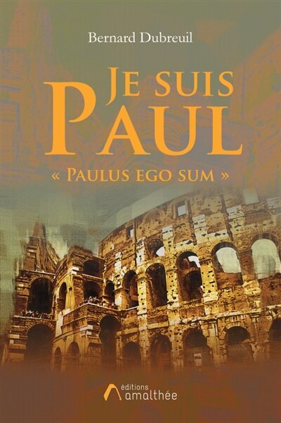 Couverture_Je suis Paul Paulus ego sum