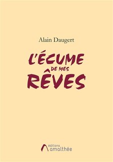 Couverture_L' &eacute;cume de mes r&ecirc;ves