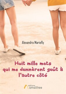 Front cover_Huit mille mots qui me donnèrent goût à l'autre côté