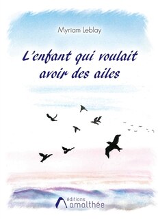 Couverture_L'enfant qui voulait avoir des ailes