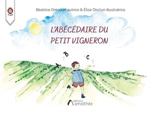 Couverture_L' ab&eacute;c&eacute;daire du petit vigneron