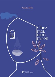 Couverture_Chez Moi, Mon Miroir