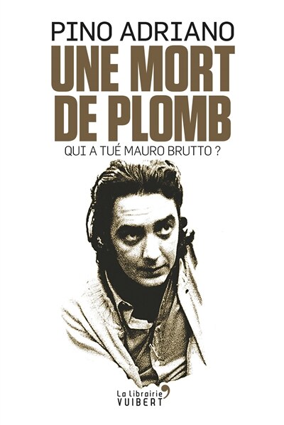 Couverture_Une Mort De Plomb : Qui A Tué Mauro Brutto ?
