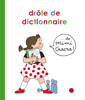 Couverture_Dr&ocirc;le de dictionnaire... de Mimi Cracra