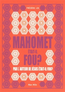 Front cover_Mahomet était-il fou ?