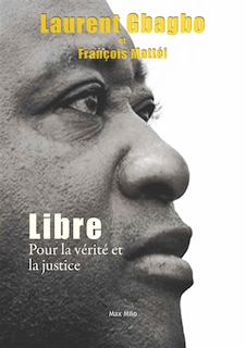 Front cover_Libre : pour la vérité et la justice