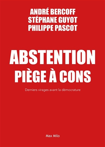 Abstention: piège à cons