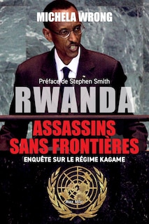 Couverture_Rwanda : assassins sans frontières : enquête sur le régime de Kagame