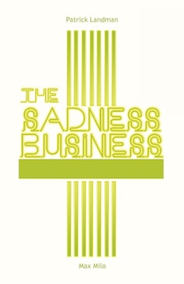 Front cover_The Sadness Business