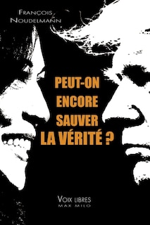 Front cover_Peut-on encore sauver la vérité ?